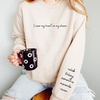 I wear my heart on my sleeve sweatshirt