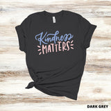 Kindness Matters Tee