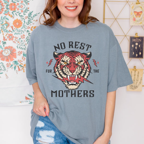 No Rest For The Mothers Tee