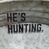 He’s Hunting Sticker Decal
