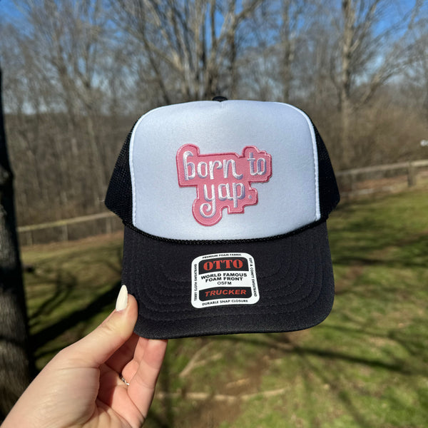 Born to Yap Trucker Hat