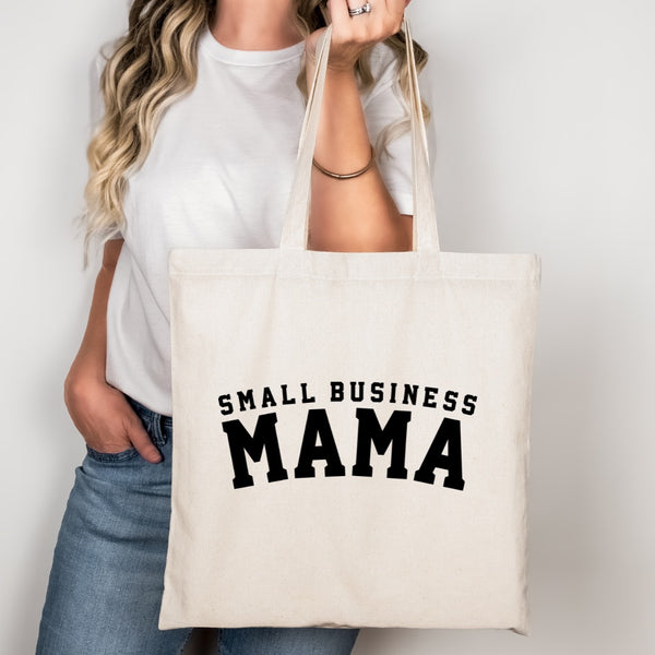 Small Business Mama Tote Bag