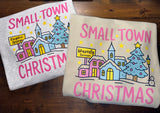 Small Town Christmas Sweatshirt