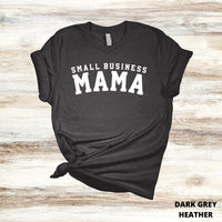 Small Business Mama Tee