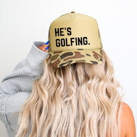 He’s Golfing Trucker Hat