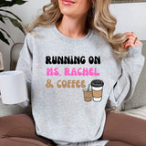 Ms Rachel & Coffee Sweatshirt