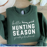 Hello Hunting Season Sweatshirt (Multiple Colors)