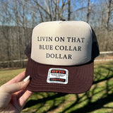 Blue Collar Dollar Trucker Hat
