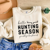 Hello Hunting Season Sweatshirt (Multiple Colors)